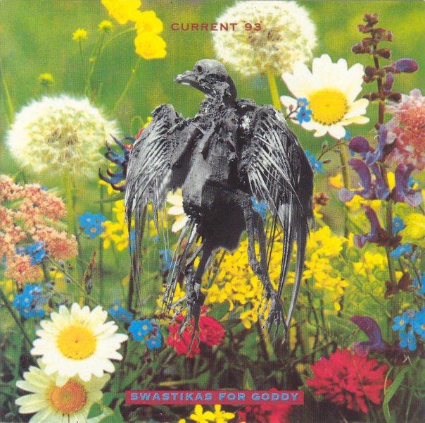 CURRENT 93 - SWASTIKAS FOR GODDY