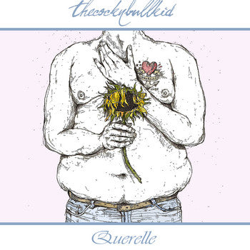 THECOCKNBULLKID - QUERELLE (EP)