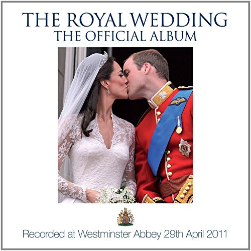VARIOUS - ROYAL WEDDING: OFFICIAL ALBUM 2011