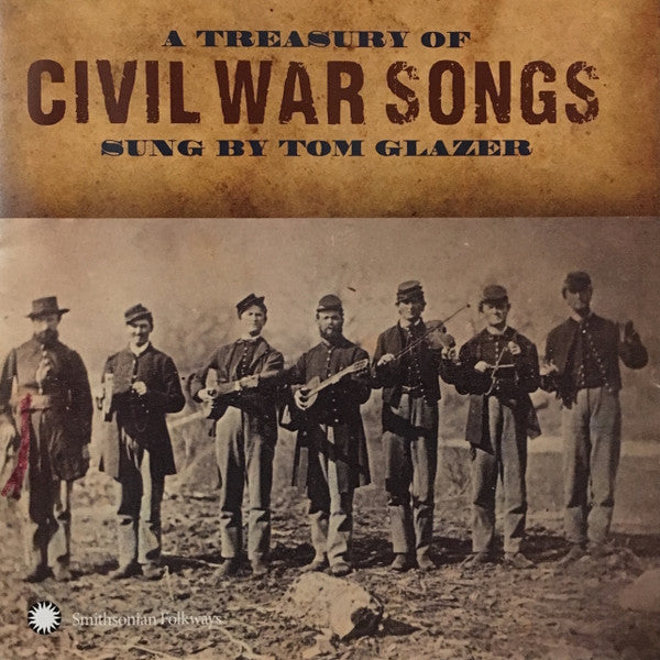 GLAZER, TOM - A TREASURY OF CIVIL WAR SONGS
