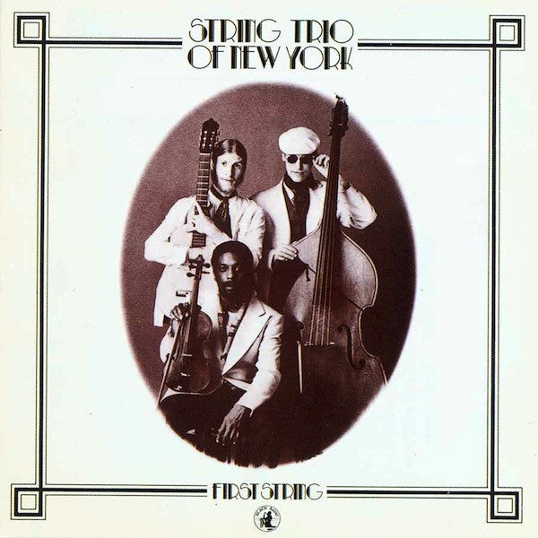 STRING TRIO OF NEW YORK - FIRST STRING
