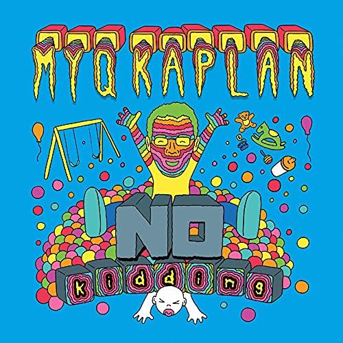 MYQ KAPLAN - NO KIDDING (CD)