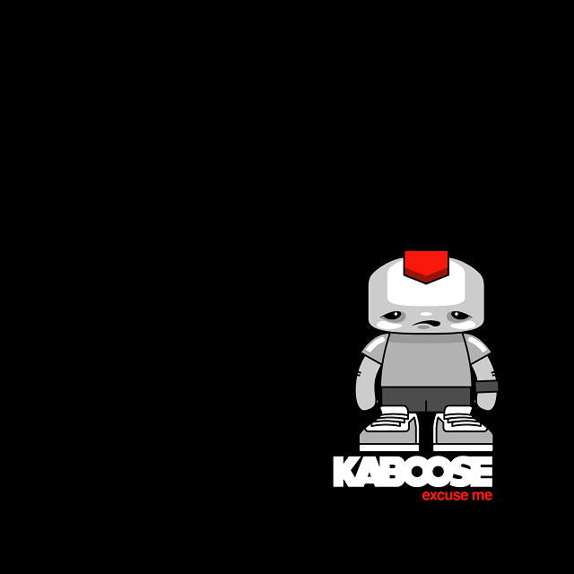 KABOOSE - EXCUSE ME