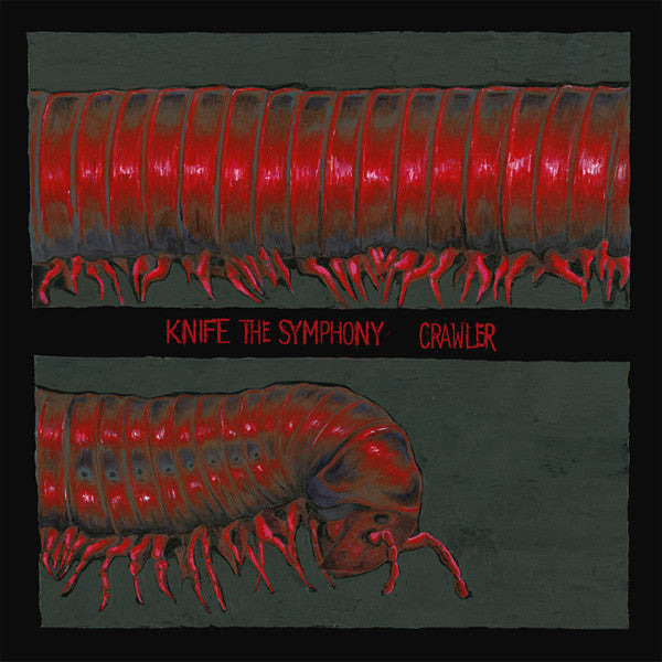KNIFE THE SYMPHONY - CRAWLER