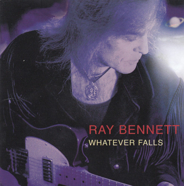 BENNETT, RAY - WHATEVER FALLS