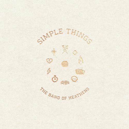 THE BAND OF HEATHENS - SIMPLE THINGS (VINYL)
