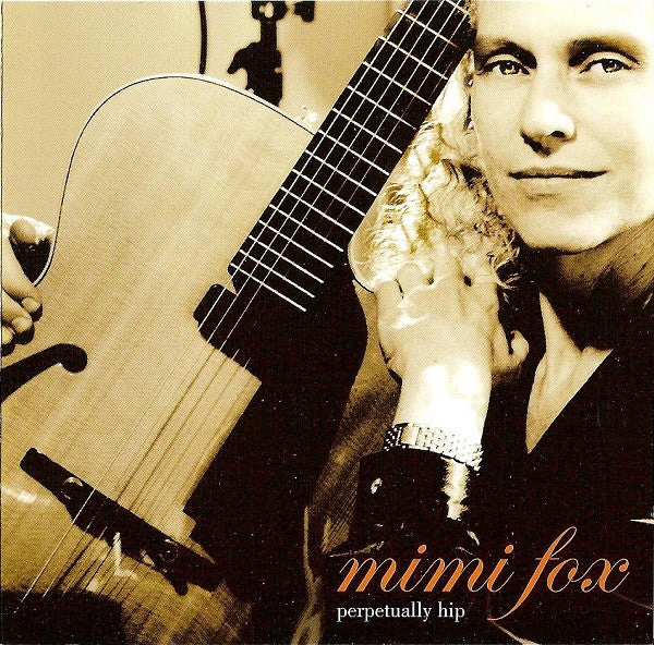 FOX, MIMI - PERPETUALLY HIP