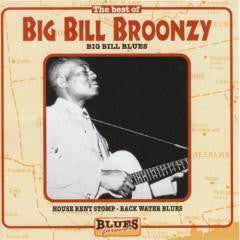 BROONZY, BIG BILL - BEST OF BIG BILL BROONZY