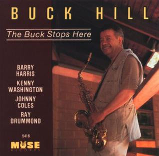 HILL, BUCK - BUCK STOPS HERE