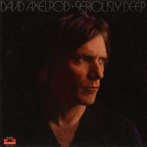 AXELROD, DAVID - SERIOUSLY DEEP