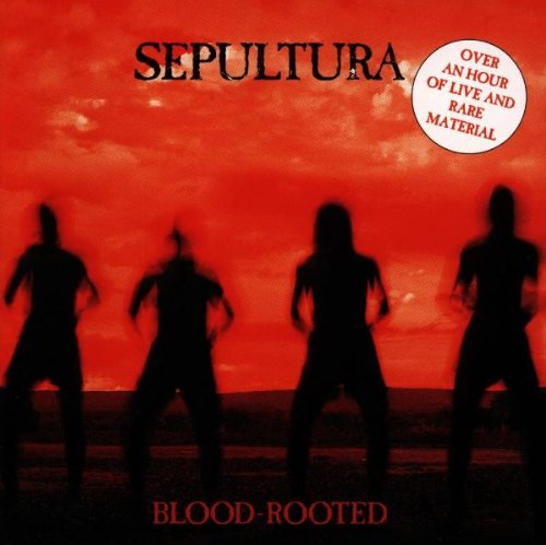 SEPULTURA - BLOOD ROOTED