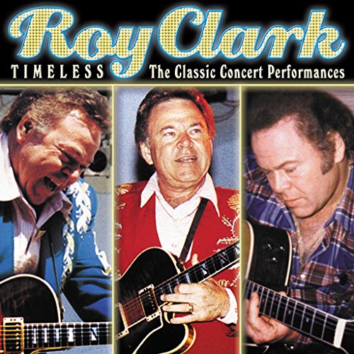 CLARK,ROY - TIMELESS: CLASSIC CONCERT PERFORMANCES (CD)
