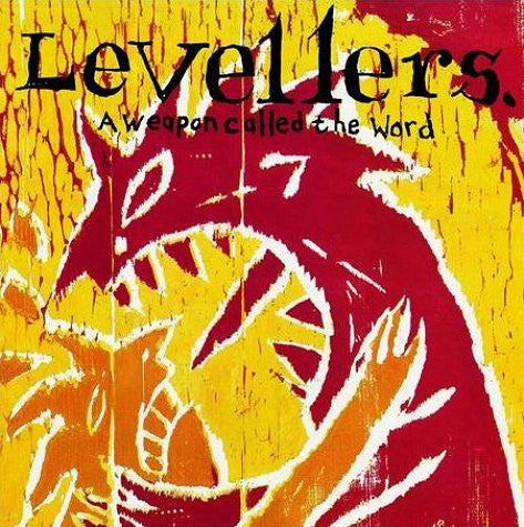 LEVELLERS - A WEAPON CALLED THE WORD