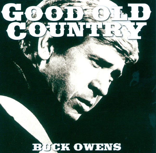 OWENS, BUCK - GOOD OLD COUNTRY