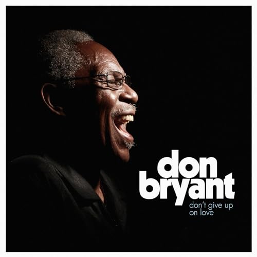 DON BRYANT - DON'T GIVE UP ON LOVE (VINYL)