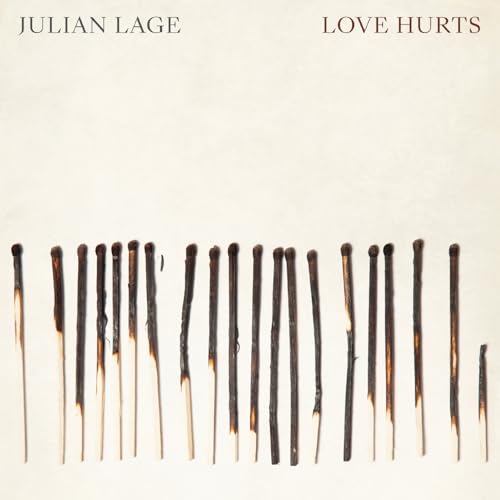 JULIAN LAGE - LOVE HURTS (CD)