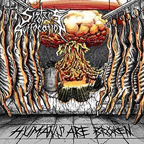 SISTERS OF SUFFOCATION - HUMANS ARE BROKEN (CD)