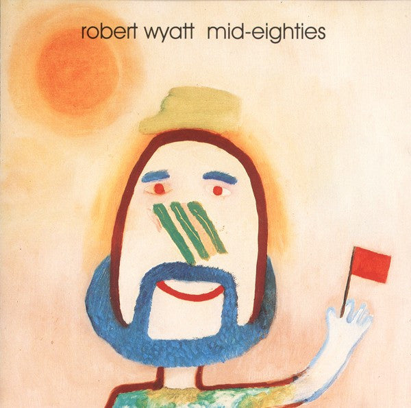 WYATT, ROBERT - MID-EIGHTIES