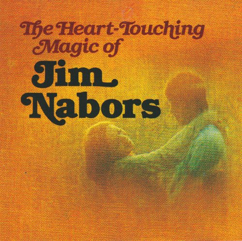 NABORS, JIM - THE HEART-TOUCHING MAGIC OF