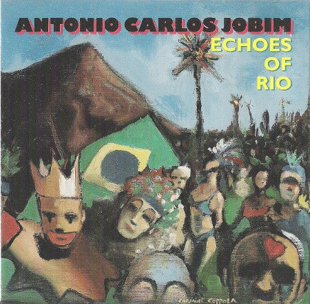 JOBIM, ANTONIO CARLOS - ECHOES OF RIO