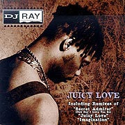 DJ RAY - JUICY LOVE