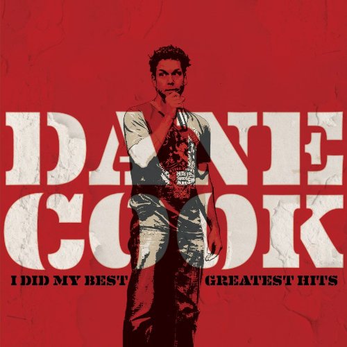 COOK, DANE - I DID MY BEST GREATEST HITS