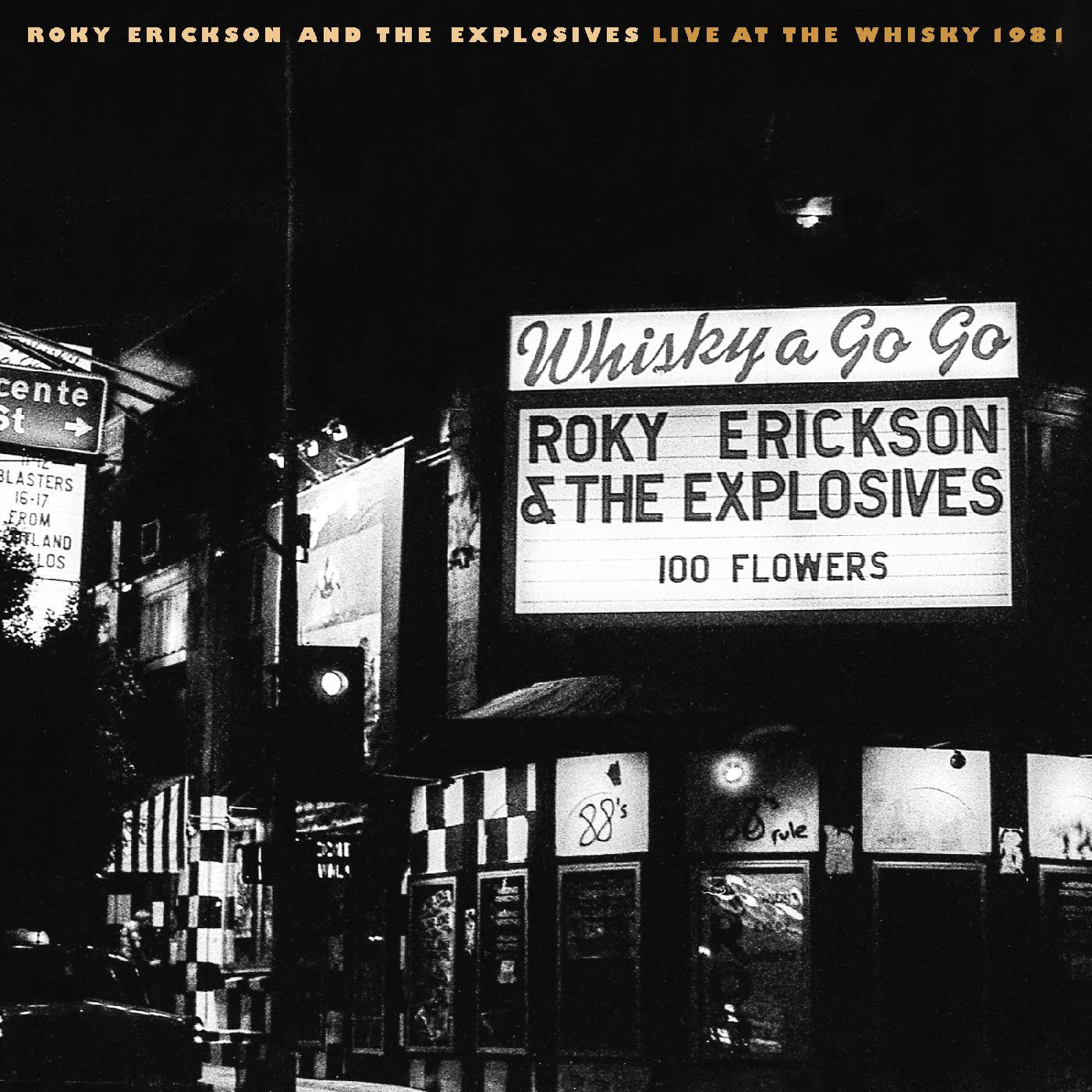 ERICKSON, ROKY AND THE EXPLOSIVES - LIVE AT THE WHISKY 1981