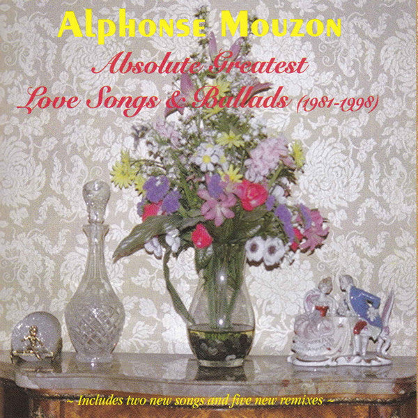 MOUZON, ALPHONSE - ABSOLUTE GREATEST LOVE SONGS & BALLADS