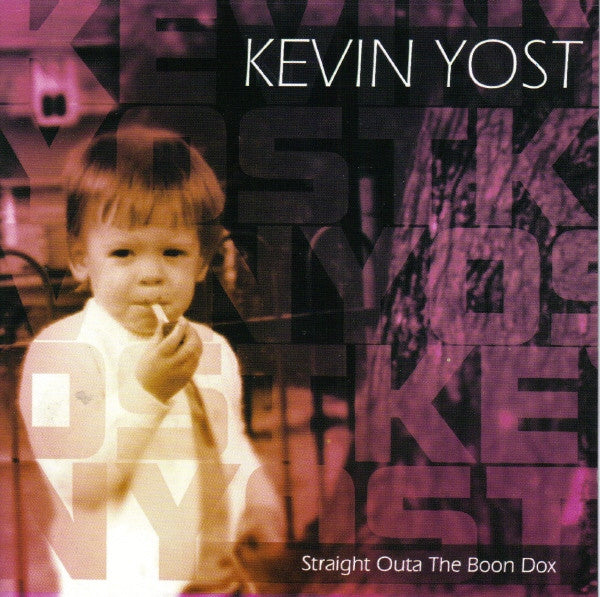 YOST, KEVIN - STRAIGHT OUTTA THE BOON DOX