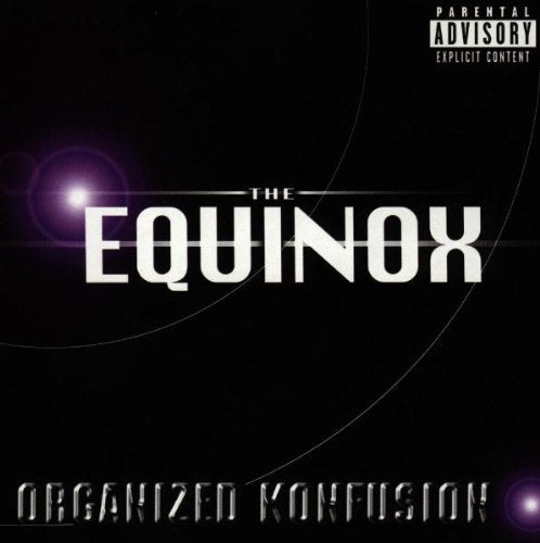 ORGANIZED KONFUSION - THE EQUINOX