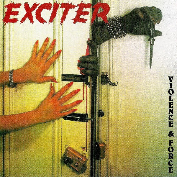 EXCITER - VIOLENCE & FORCE