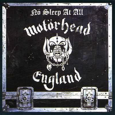 MOTORHEAD - NO SLEEP AT ALL