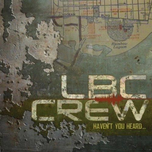 LBC CREW - HAVEN'T YOU HEARD