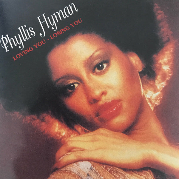 HYMAN, PHYLLIS - LOVING YOU, LOSING YOU