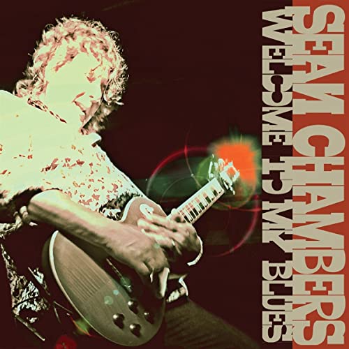 CHAMBERS, SEAN - WELCOME TO MY BLUES