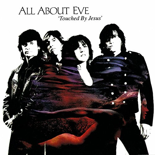 ALL ABOUT EVE - TOUCHED BY JESUS