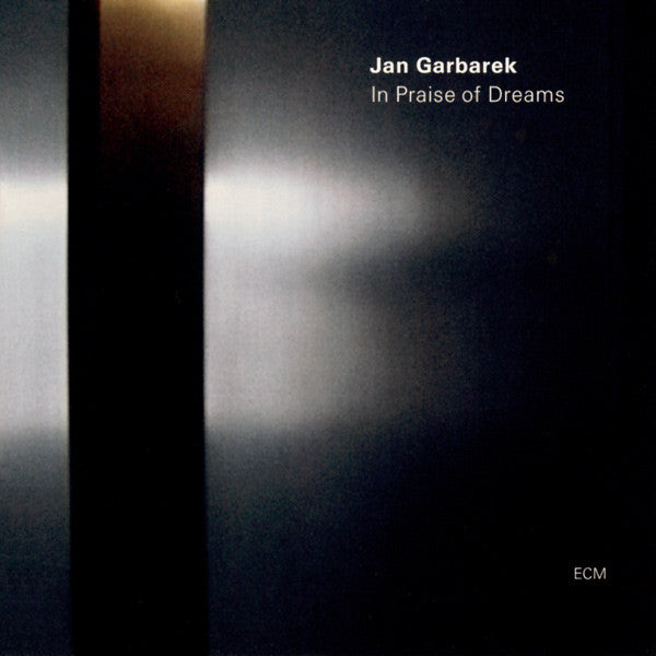GARBAREK, JAN - IN PRAISE OF DREAMS