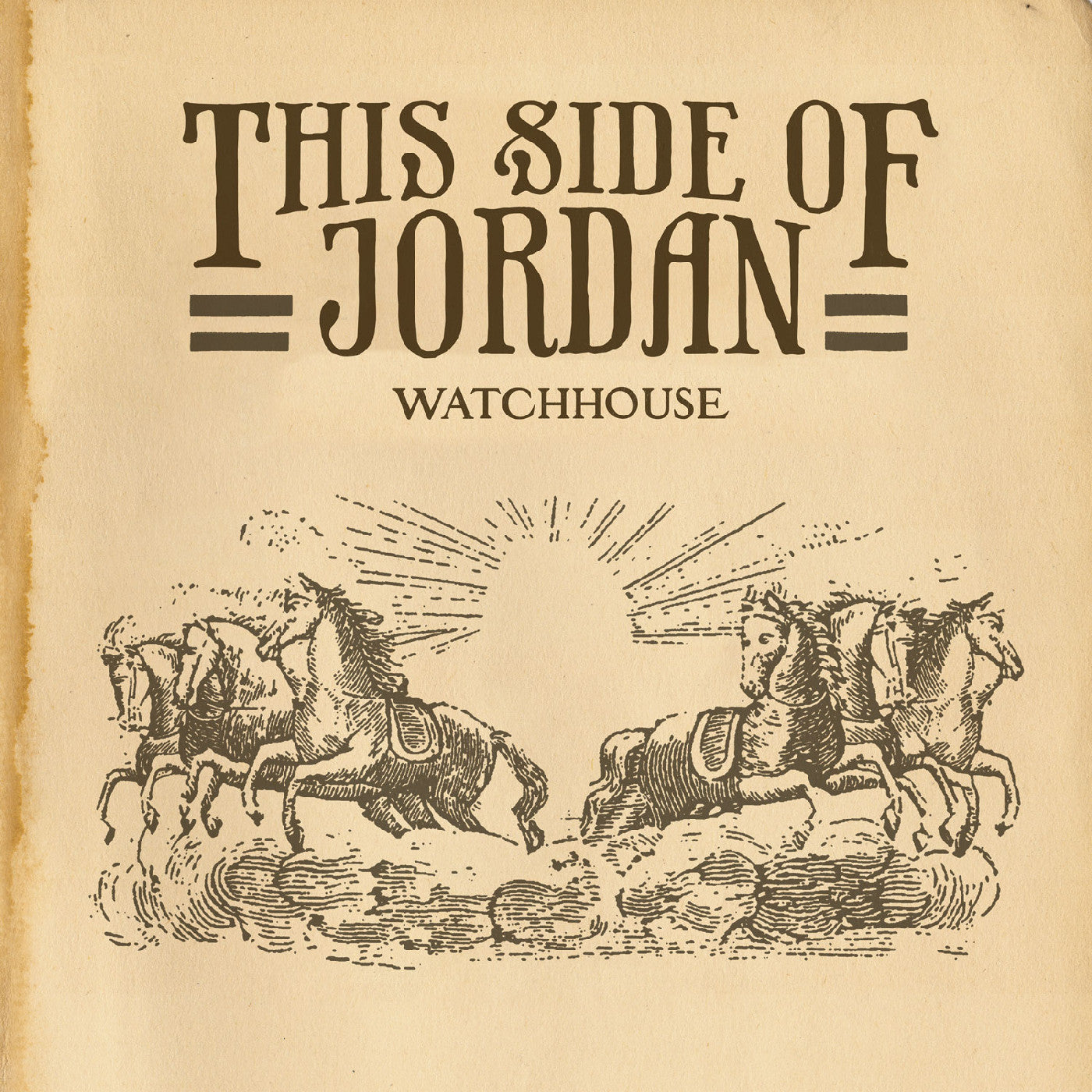 WATCHHOUSE - THIS SIDE OF JORDAN