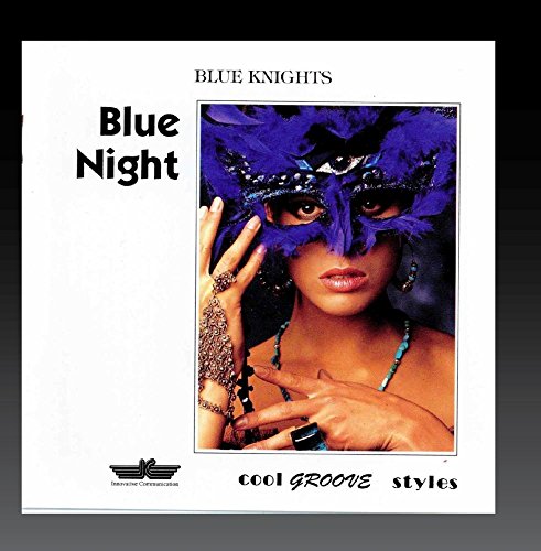 BLUE KNIGHTS - BLUE NIGHT