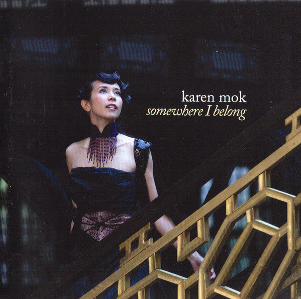 MOK, KAREN - SOMEWHERE I BELONG