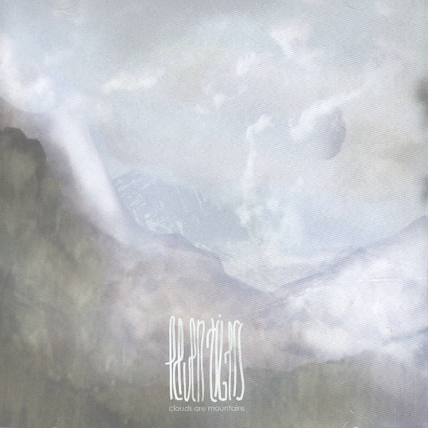 ELEVEN TIGERS - CLOUDS ARE MOUNTAINS