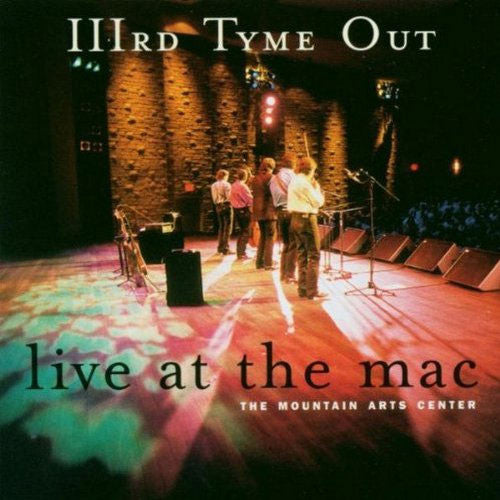 IIIRD TYME OUT - LIVE AT THE MAC V2