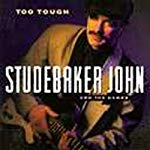 STUDEBAKER, JOHN - TOO TOUGH