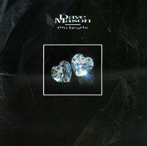 MASON, DAVE - TWO HEARTS