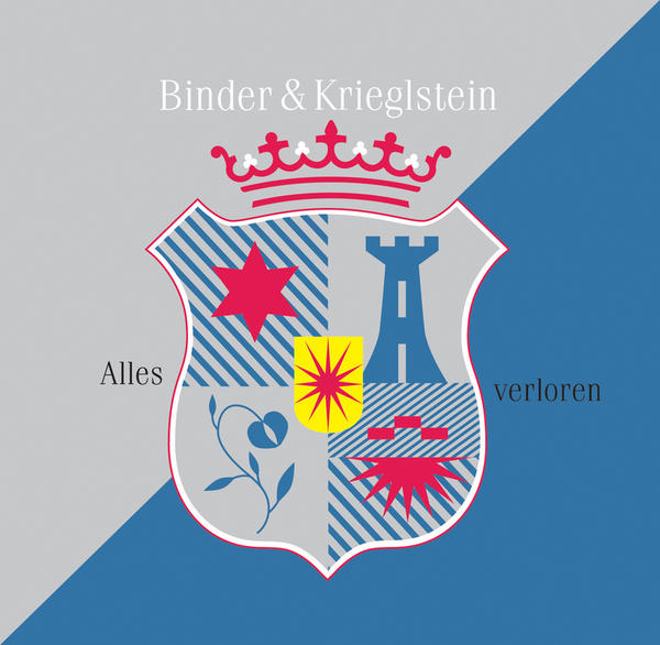 BINDER & KRIEGLSTEIN - ALLES VERLOREN