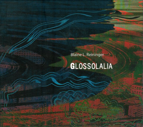 REININGER, BLAINE L. - GLOSSOLALIA
