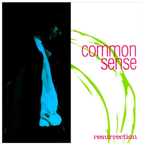 COMMON SENSE (RAP) - RESURRECTION
