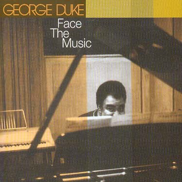 DUKE, GEORGE - FACE THE MUSIC
