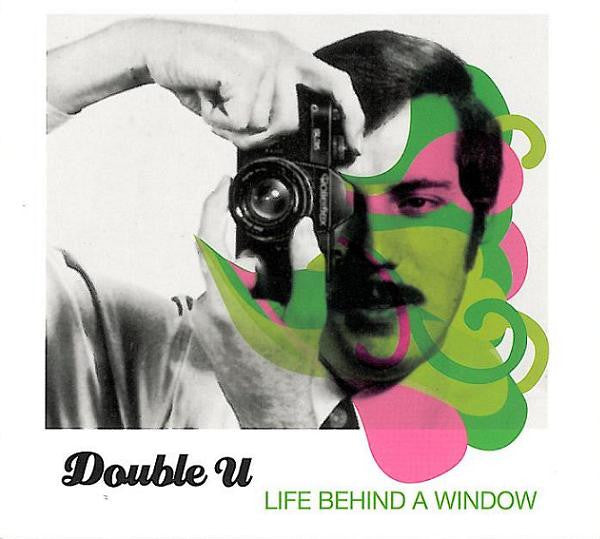 DOUBLE U - LIFE BEHIND A WINDOW