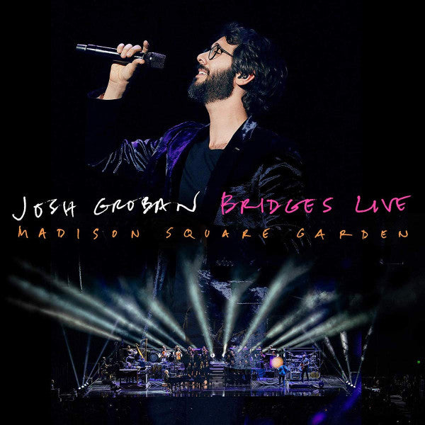 GROBAN, JOSH - BRIDGES LIVE: MADISON SQUARE GARDENS